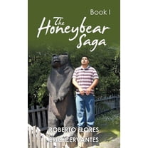 The Honeybear Saga: Book I