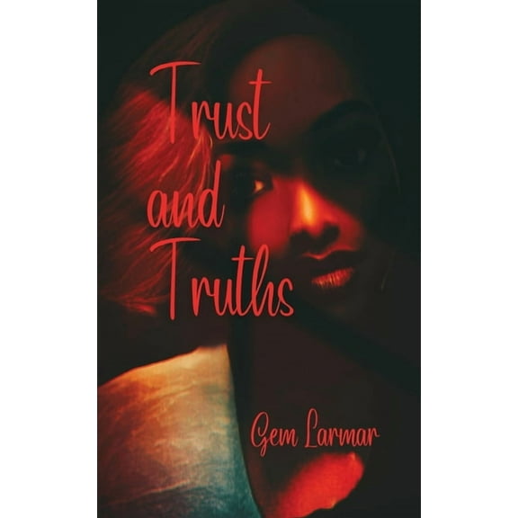 Trust and Truths, (Paperback)