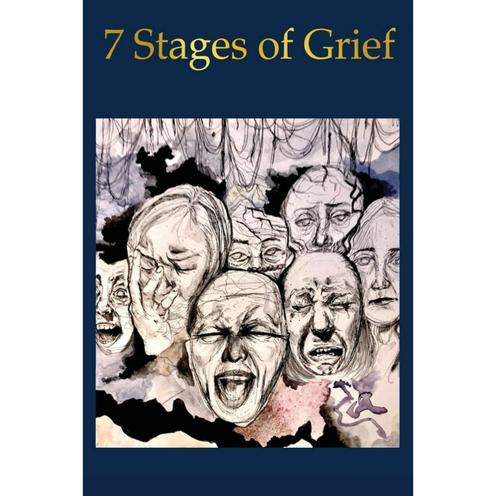 The 7 Stages of Grief (Paperback)