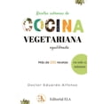 thumbnail image 1 of Recetas Sabrosas DE Cocina Vegetariana Equilibrada EDICIONES LIBRERIA ARGENTINA EDUARDO ALFONSO, 1 of 2