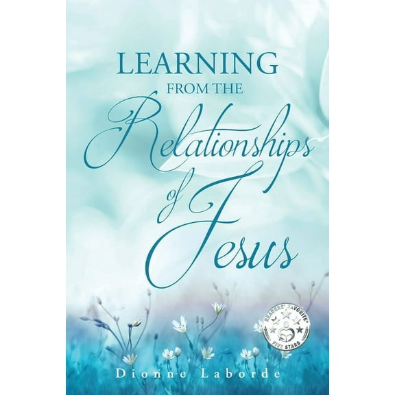 Learning From The Relationships Of Jesus, (Paperback)