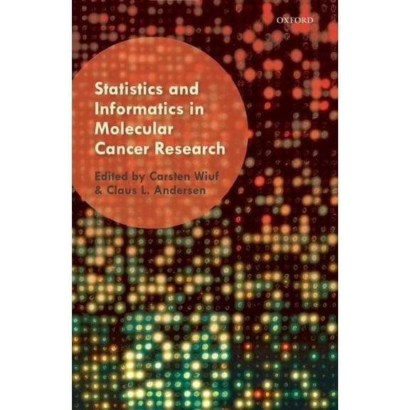 Statistics and Informatics in Molecular Cancer Research (Hardcover)