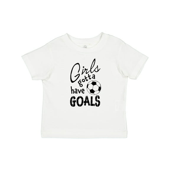 Inktastic Girls Gotta Have Goals Soccer Girls Baby T-Shirt