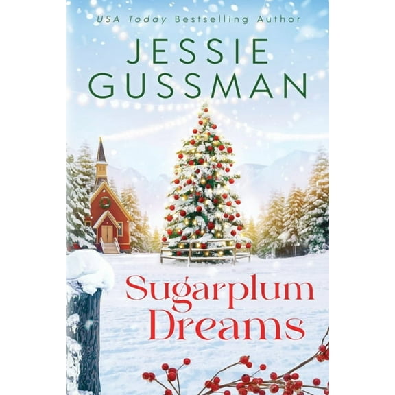Mistletoe Meadows Sugarplum Dreams, Book 3, (Paperback)