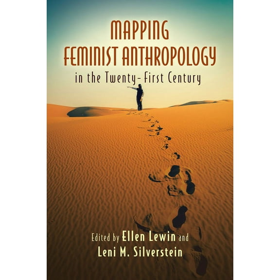 Mapping Feminist Anthropology in the Twenty-First Century, (Hardcover)