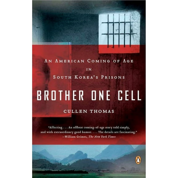 Brother One Cell: An American Coming of Age in South Korea's Prisons, (Paperback)