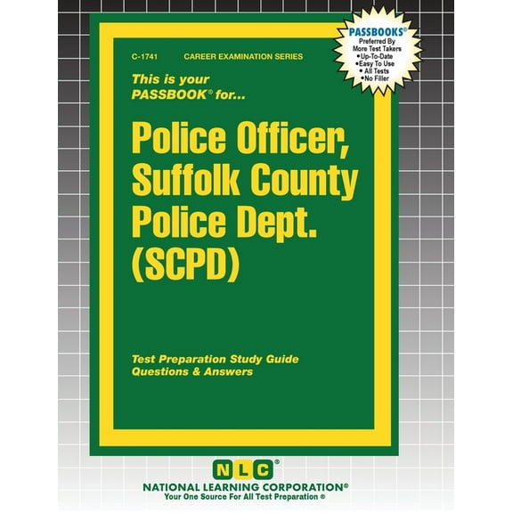Career Examination Police Officer, Suffolk County Police Dept. (SCPD), Book 1741, (Paperback)