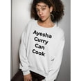 thumbnail image 2 of Ayesha Curry Can Cook. Sweatshirt Women's -SmartPrintsInk Designs, 2 of 4
