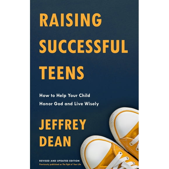 Pre-Owned Raising Successful Teens: How to Help Your Child Honor God and Live Wisely (Paperback) 0525653244 9780525653240