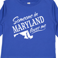 thumbnail image 4 of Inktastic Someone in Maryland Loves Me Boys or Girls Long Sleeve Toddler T-Shirt, 4 of 5
