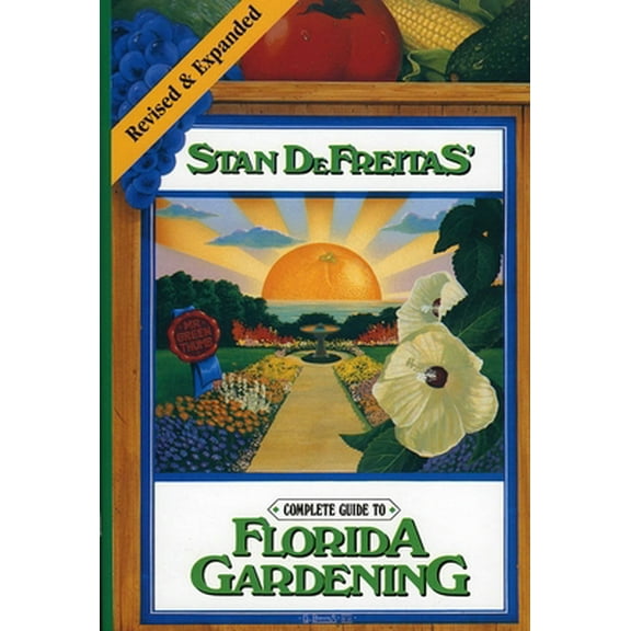 Pre-Owned Complete Guide to Florida Gardening (Hardcover) 0878335722 9780878335725