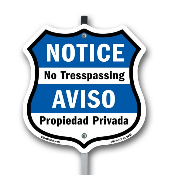 Notice No Trespassing Bilingual English / Spanish 12 inch X 12 inch Shield Shaped Rust-Free Aluminum Metal Sign with Aluminum Mounting Stake Weather Resistant Made in the USA