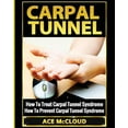 thumbnail image 1 of Pre-Owned Pain Relief & Treatment for Carpal Tunnel Syndrome: Carpal Tunnel: How To Treat Carpal Tunnel Syndrome: How To Prevent Carpal Tunnel Syndrome (Paperback)(Large Print), 1 of 1