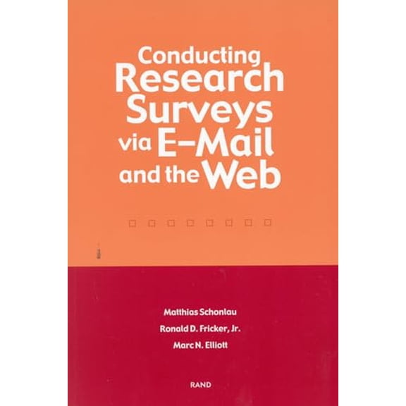 Pre-Owned Conducting Research Surveys Via E-Mail and The Web, 9780833031105, 0833031104, Paperback, Illustrated edition