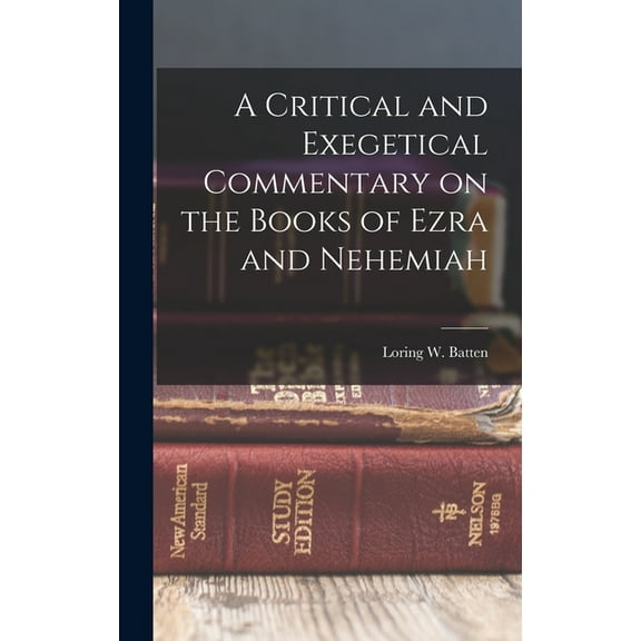 A Critical and Exegetical Commentary on the Books of Ezra and Nehemiah (Hardcover)