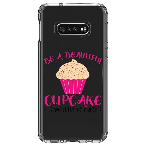 DistinctInk Clear Shockproof Hybrid Case for Samsung Galaxy S10e (5.8" Screen) - TPU Bumper Acrylic Back Tempered Glass Screen Protector - Be a Beautiful Cupcake in a World of Muffins