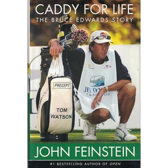 Pre-Owned Caddy for Life: The Bruce Edwards Story (Hardcover) 0316777889 9780316777889