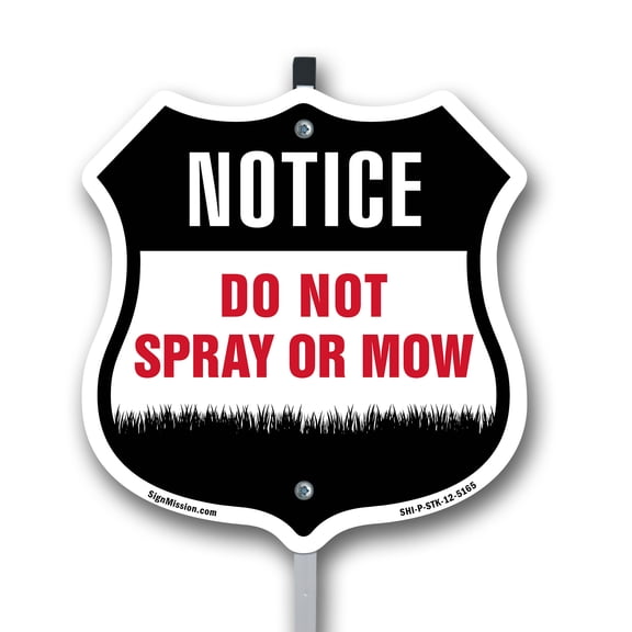 Warning Do Not Spray Or Mow 12 inch X 12 inch Shield Shaped Commercial Grade Plastic Sign with Aluminum Mounting Stake Weather Resistant Made in the USA