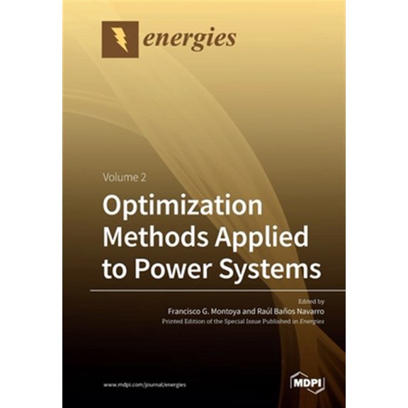 Pre-Owned Optimization Methods Applied to Power Systems: Volume 2, (Paperback)