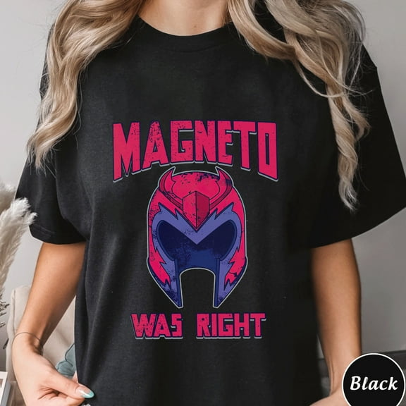 Magneto Was Right Shirt, Trending Unisex Tee Shirt, Unique Shirt Gift, Comic Movie Nostalgia Shirt, Magneto Was Right Shirt