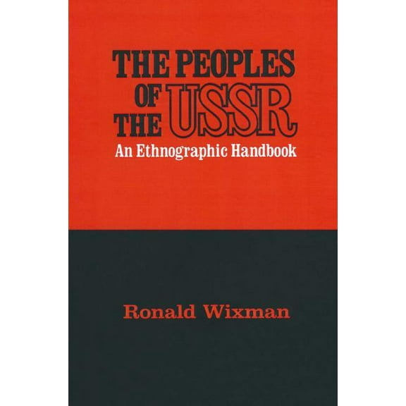 Peoples of the USSR: An Ethnographic Handbook, (Paperback)