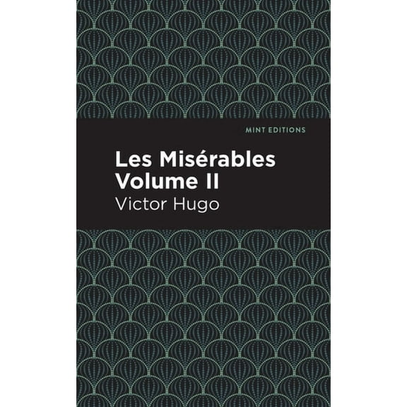 Mint Editions (Historical Fiction) Les Miserables Volume II, (Paperback)