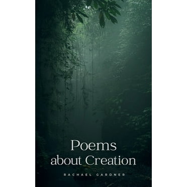 Poems about Creation, (Paperback)