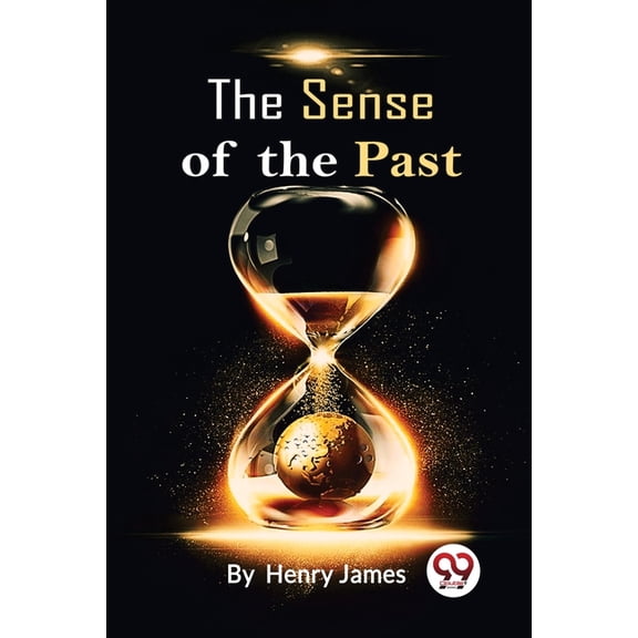 The Sense Of The Past, (Paperback)