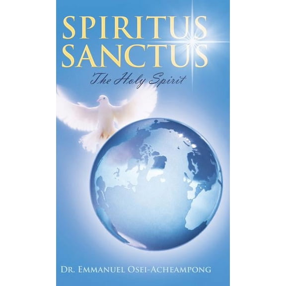 Spiritus Sanctus: The Holy Spirit (Hardcover)
