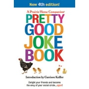 Prairie Home Companion (Paperback): Pretty Good Joke Book (Edition 4) (Paperback)