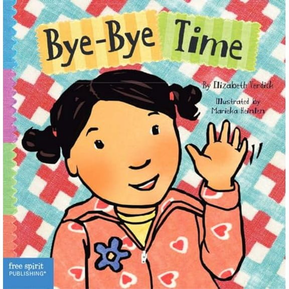 Pre-Owned Bye-Bye Time (Toddler Tools Board Books), 9781575422992, 1575422999, Paperback,