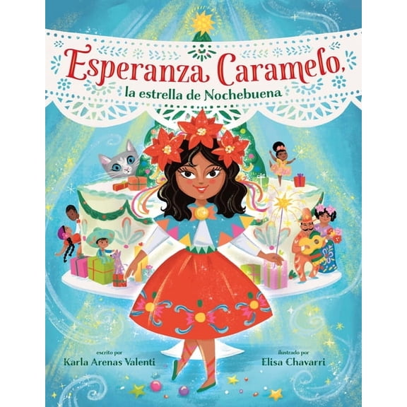 Esperanza Caramelo, La Estrella de Nochebuena (Esperanza Caramelo, the Star of Nochebuena Spanish Edition), (Hardcover)