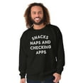 thumbnail image 5 of Snacks Naps Checking Apps Lazy Chill Sweatshirt for Men or Women Brisco Brands L, 5 of 6