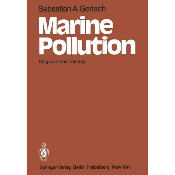 Marine Pollution: Diagnosis and Therapy, (Paperback)