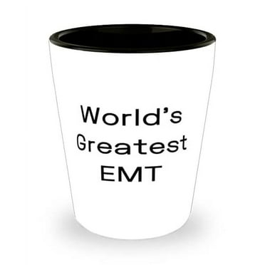 Unique EMT, World's Greatest EMT, Graduation Shot Glass For EMT