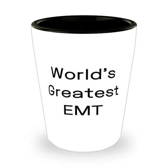 Unique EMT, World's Greatest EMT, Graduation Shot Glass For EMT