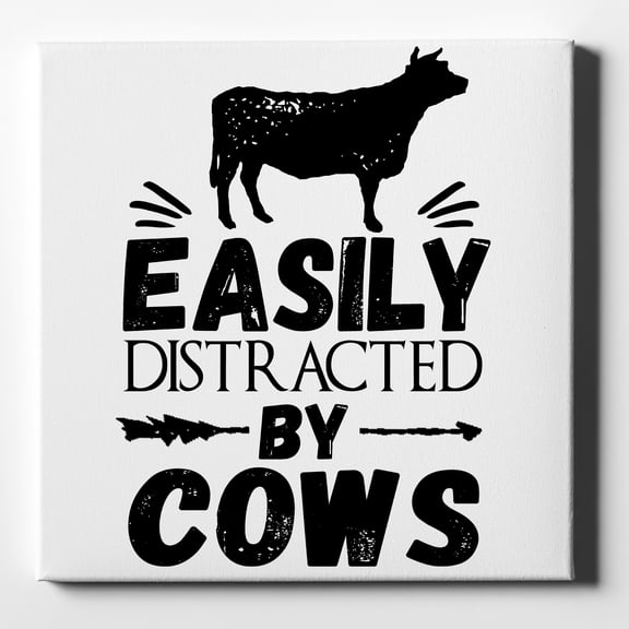 Easily Distracted By Cows - 10" x 10" - Decorative Canvas Wall Art - White Edge - 5/8" Gallery Wrapped