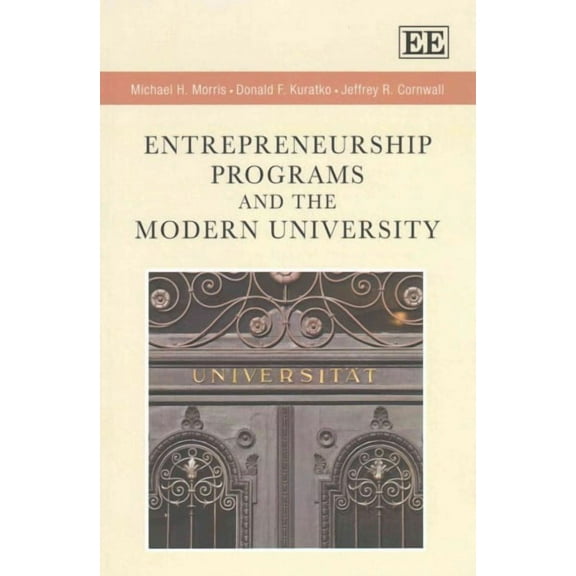 Entrepreneurship Programs and the Modern University