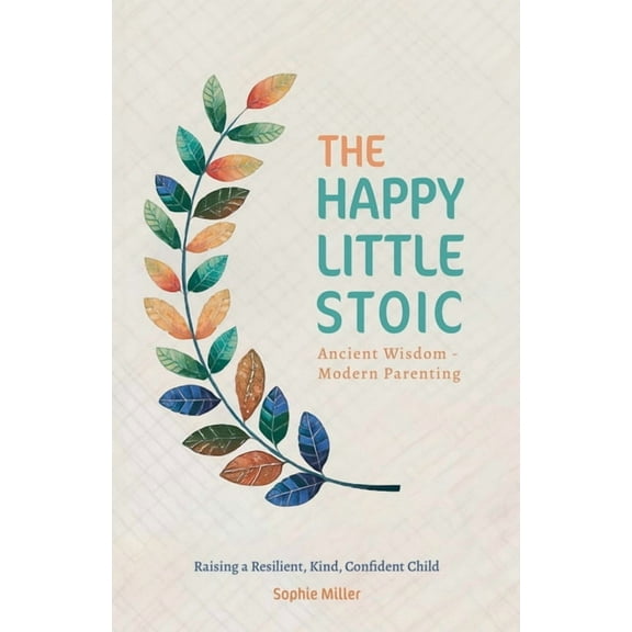 The Happy Little Stoic, (Paperback)