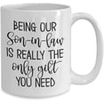 thumbnail image 2 of Son In Law Mug Being Our Son in law Funny Birthday Christmas Ideas from In Laws Groom Wedding Keepsake for Him 11 or 15 oz White Ceramic Coffee Cup, 2 of 2