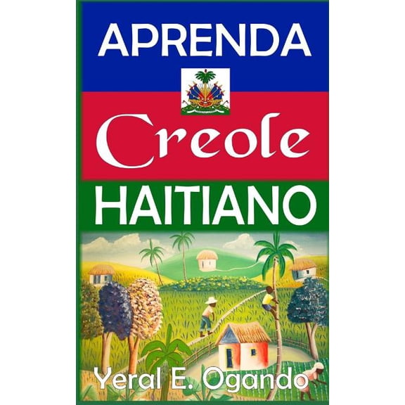 Haitian Creole Aprenda Creole Haitiano, (Paperback)
