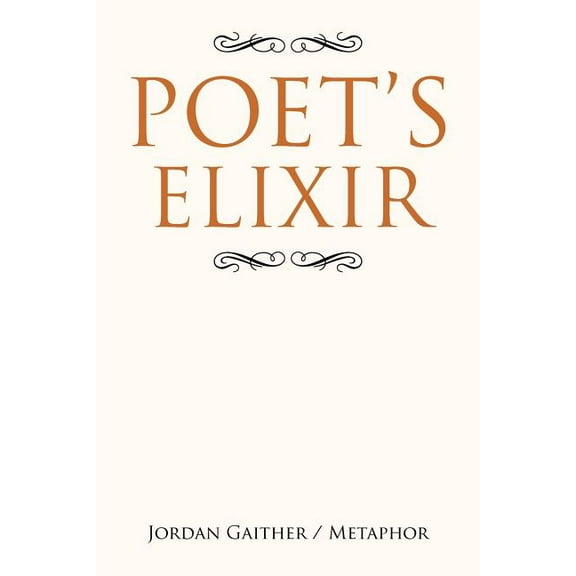 Poet's Elixir, (Paperback)