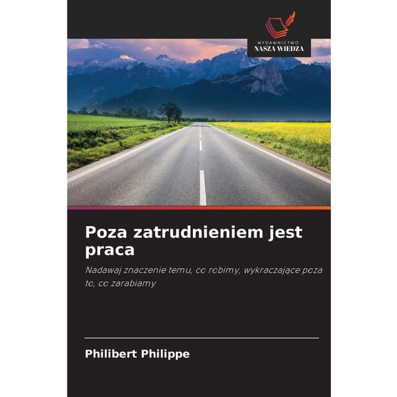 Poza zatrudnieniem jest praca, (Paperback)
