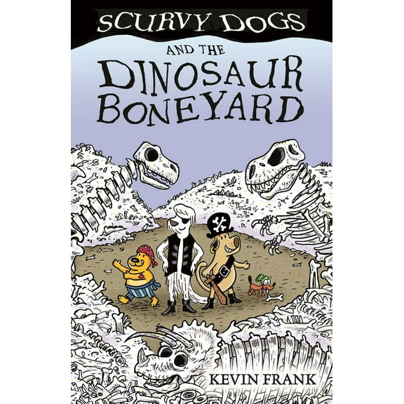 Pre-Owned Scurvy Dogs and the Dinosaur Boneyard (Paperback) 1610678354 9781610678353