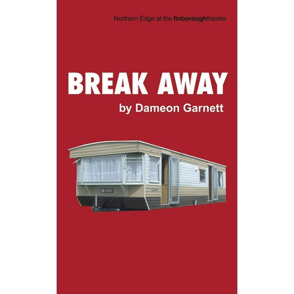Oberon Modern Plays Break Away, (Paperback)