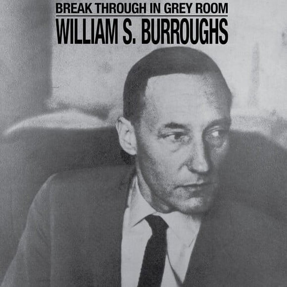 William S. Burroughs - Break Through In Grey Room - Clear  [VINYL LP] Clear Vinyl