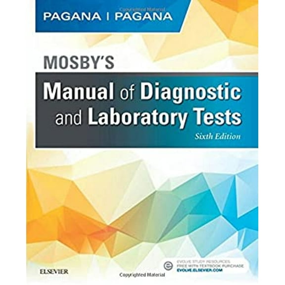 Pre-Owned Mosby's Manual of Diagnostic and Laboratory Tests, 9780323446631, 0323446639, Paperback, 6 edition