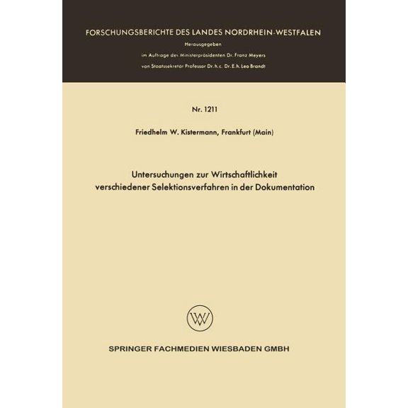 Untersuchungen Zur Wirtschaftlichkeit Verschiedener Selektionsverfahren in Der Dokumentation, (Paperback)