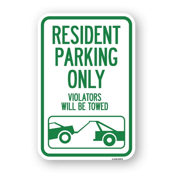 SignMission A-1218-23375 12 x 18 in. Aluminum Sign - Parking Reserved Towing Sign Resident Parking Only Violators Will Be Towed with Vehicle Towing Symbol