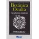 thumbnail image 1 of Libro Botanica Oculta Tapa Blanda, Autor No Aplica, Editorial Por Asignar, 1 of 2